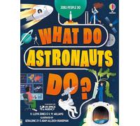 What Do Astronauts Do? (Jobs People Do)