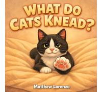 What Do Cats Knead?