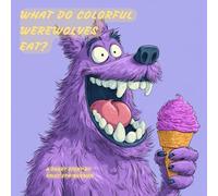 What do colorful werewolves eat? Best Childrens book for ages 0-3, 3-5, 4-6, 6-8. Best sellers fun cute books for kids, toddlers, boys and girls. Read aloud to babies to sleep.