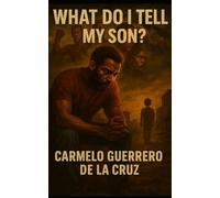 What Do I Tell My Son?