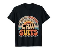 What Do Lawyers Wear To Work Law Suits Legal Puns - Camiseta