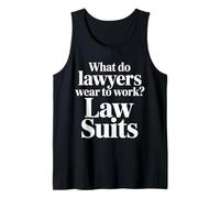 What Do Lawyers Wear To Work Law Suits Legal Puns |- Camiseta sin Mangas