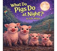 What Do Pigs Do at Night? (What Do Animals Do at Night?)