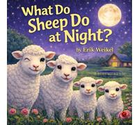 What Do Sheep Do at Night? (What Do Animals Do at Night?)