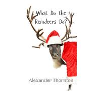 What Do the Reindeers Do?