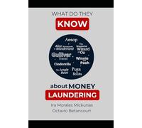 What Do They Know About Money Laundering