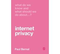 What Do We Know and What Should We Do About Internet Privacy?: 1