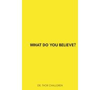 What Do You Believe? Really?