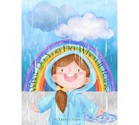 What Do You Do When It Rains | Children's Book About Weather: Short Story Time Book About The Rain | Interactive Reading