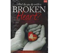 What do you do with a Broken Heart?