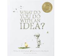 What Do You Do With an Idea?