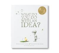 What Do You Do With An Idea?