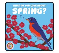 What Do You Love About Spring?