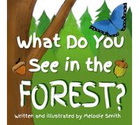 What Do You See In The Forest?