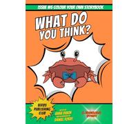 What do you think?: A Story and Colouring Book About a Crab Judge, Animal Friends, and a Talent Show Full of Surprises (Fabimals)