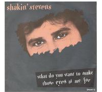 What do you want to make those eyes at me for (1987) / Vinyl single [Vinyl-Single 7'']