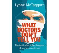 What Doctors Don’t Tell You: A Groundbreaking Non-Fiction Book About Vaccination, HRT, and Cancer Risks
