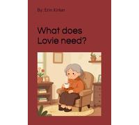 What does a Lovie need?