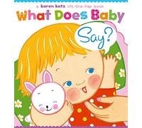 What Does Baby Say?: A Lift-the-Flap Book
