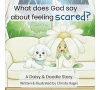 What does God say about feeling scared?