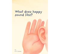 What does happy sound like?