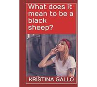 What does it mean to be a black sheep?: Guide lance for outsiders and a black sheep