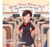 What Does Mama Do?: The Hats of A Cabin Crew