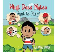 What Does Mateo Want to Play?