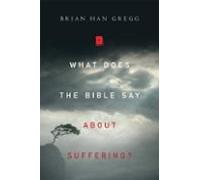 What Does The Bible Say About Suffering? (ebook)