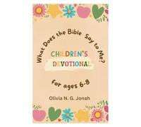 What Does the Bible Say to Me?: A Devotional for Big Kids: A Fun & Powerful Devotional to Help You Grow in Faith! (Devotionals)