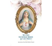 What Does the Catholic Church Say about Modesty?: Quotations from Holy Mother Church