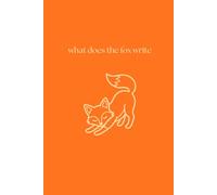 What does the fox write: Cute fox themed notebook