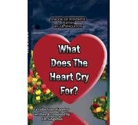 What Does The Heart Cry For