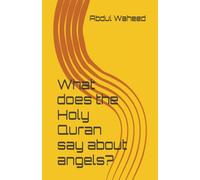 What does the Holy Quran say about angels?