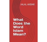 What Does the Word Islam Mean?