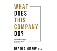 What Does This Company Do?: Understanding a Business and its Risks