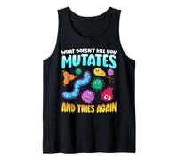 What Doesn'T Kill You Mutates and Tries Again Funny Biology Camiseta sin Mangas