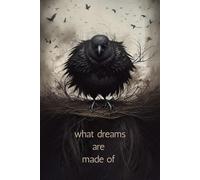 What Dreams Are Made Of: Paperback Dream Journal with Mystical Cover, 6 x 9 inches, 100 pages