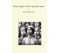 What eight million women want (Classic Books)