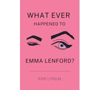What Ever Happened to Emma Lenford?: 5