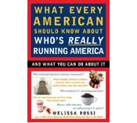 What Every American Should Know About Whos Really Running America (ebo
