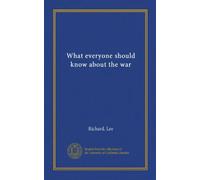 What everyone should know about the war