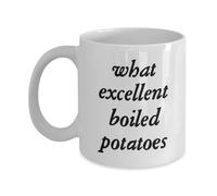 What Excellent Boiled Potatoes Pride And Prejuice Gifts - Taza de orgullo y prejuicio - Jane Austen Gifts - Taza Jane Austen - Mr Collins - Regalo para amantes de los libros - Jane Austen Books 11 oz