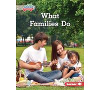 What Families Do (Let's Look at Families: Pull Ahead Readers - Nonfiction)