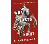 What Feasts at Night: 2 (Sworn Soldier, 2)