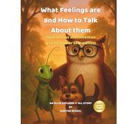 What Feelings are and How to Talk About Them