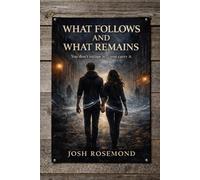 WHAT FOLLOWS AND WHAT REMAINS: YOU DONT ESCAPE IT, YOU CARRY IT (The Line Between Us Series)