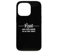 What Fresh Horror Do We Have Today Sign Fight Fascism Resist Carcasa para iPhone 13 Pro