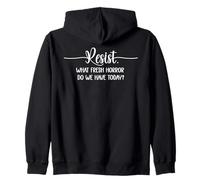 What Fresh Horror Do We Have Today Sign Fight Fascism Resist Sudadera con Capucha