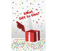 What Gift to Give?